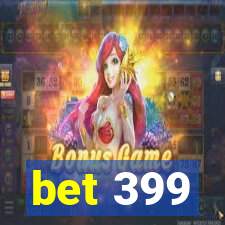 bet 399